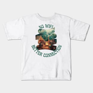 No WIFI Better Connection [Camp Out] Kids T-Shirt